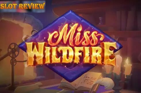 Miss Wildfire Slot Review